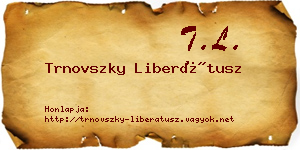 Trnovszky Liberátusz névjegykártya